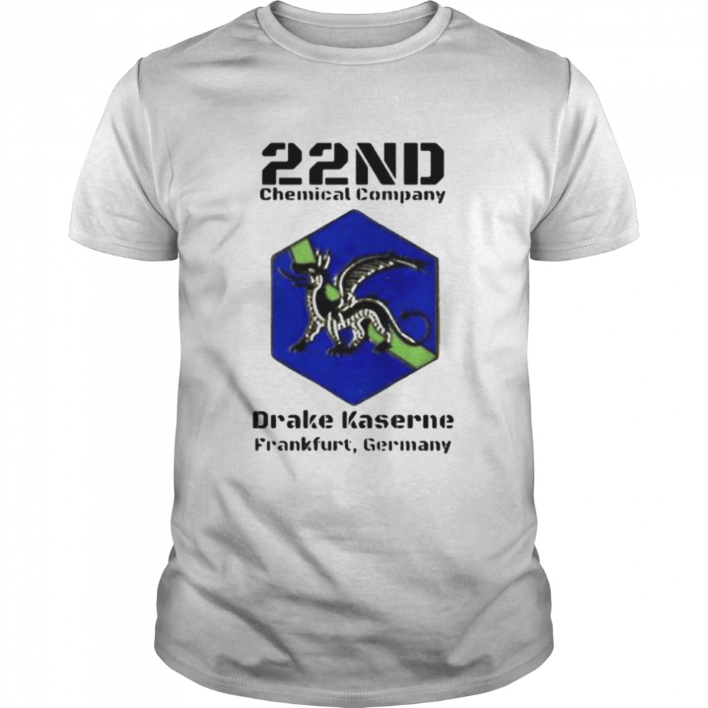 22nd chemical company drake kaserne shirt