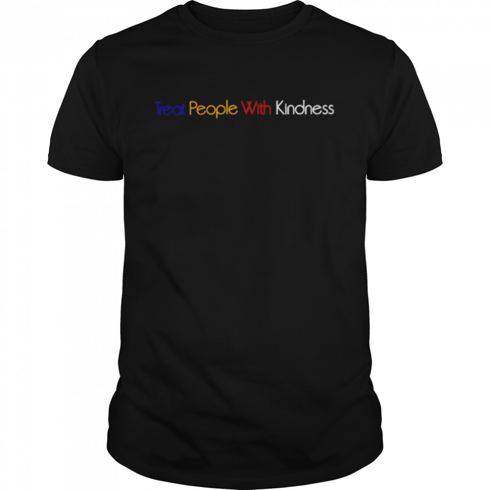 Treat People With Kindness unisex T-shirt Classic Men's T-shirt