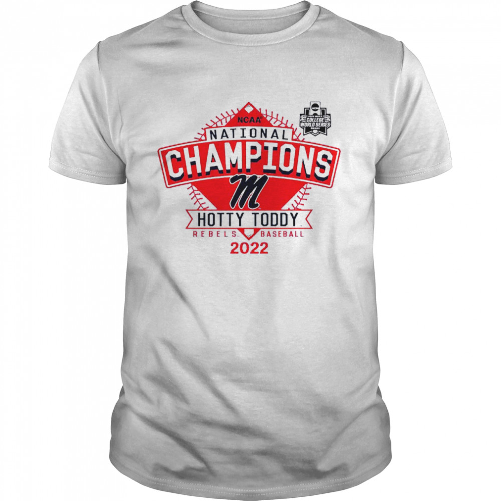 2022 NCAA National Champions Hotty Toddy Rebels Baseball  Classic Men's T-shirt