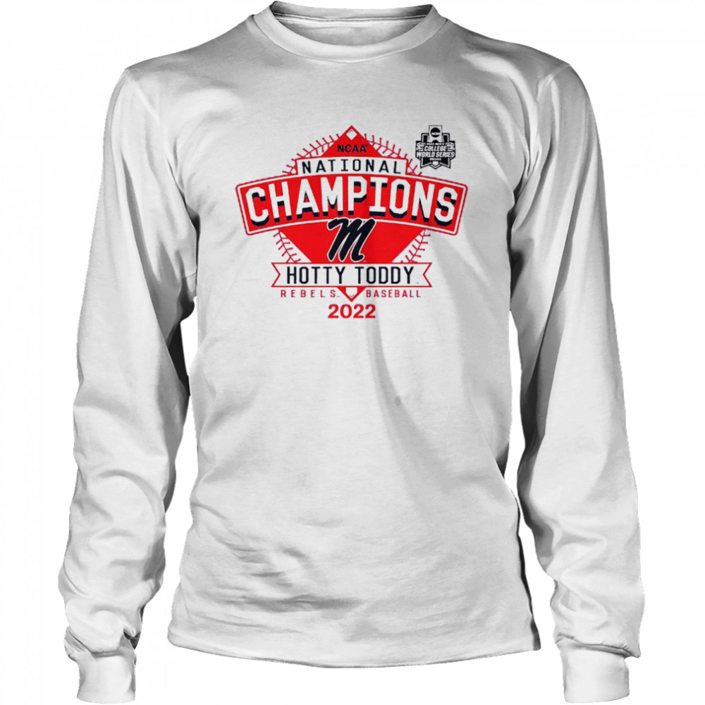 2022 NCAA National Champions Hotty Toddy Rebels Baseball  Long Sleeved T-shirt
