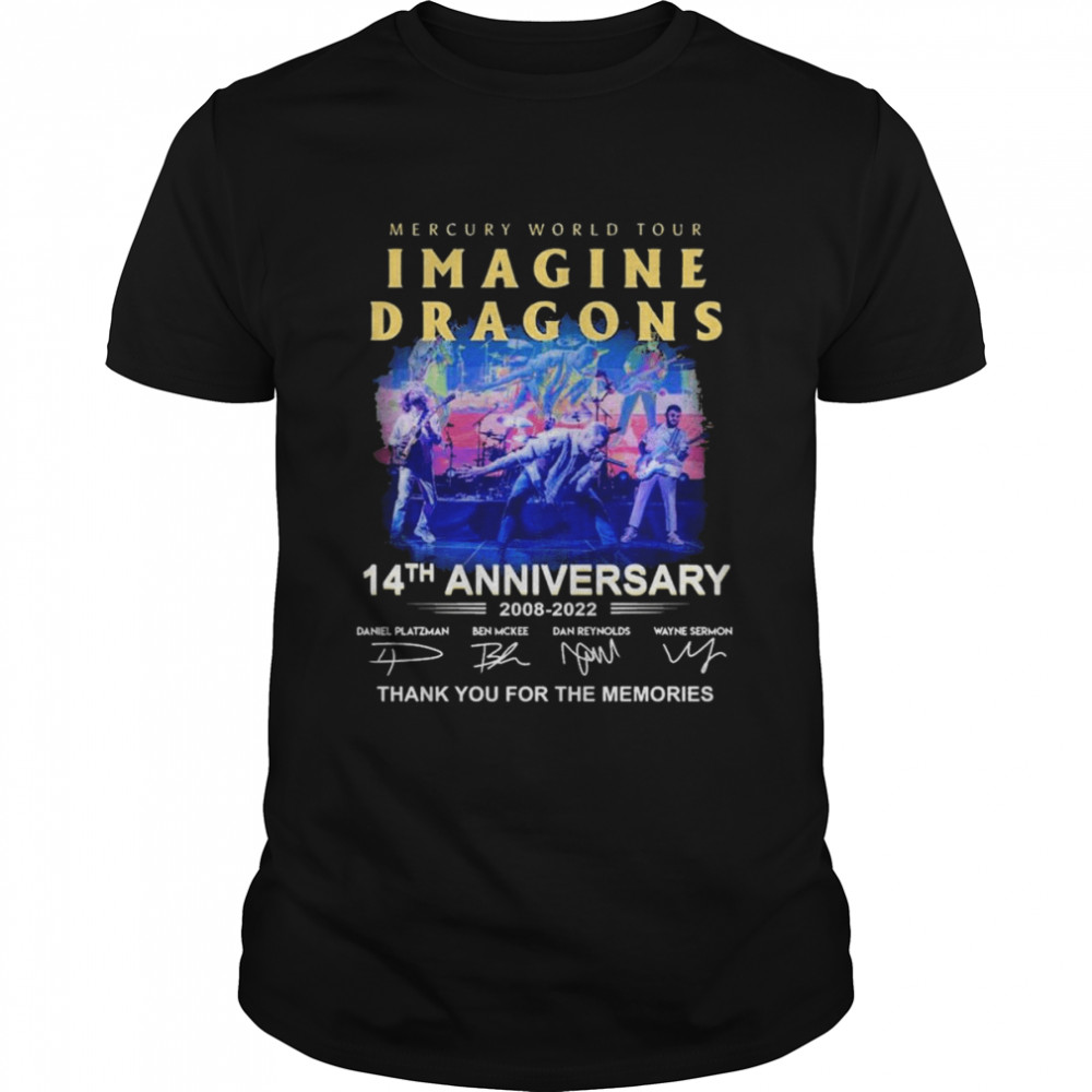 Image Dragons Mercury World Tour 14th Anniversary 2008-2022 Signatures Thank You For The Memories Shirt