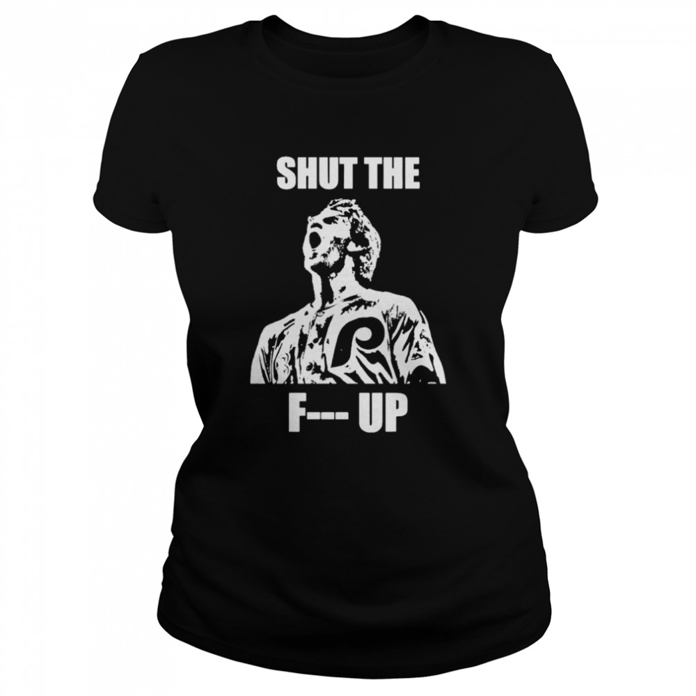 Bryce Harper Shut The Fuck Up shirt Classic Women's T-shirt