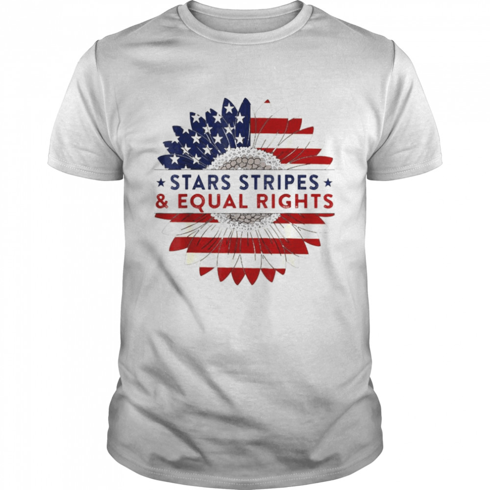 Vintage Sunflower American Flag Stars Stripes Equal Rights shirt