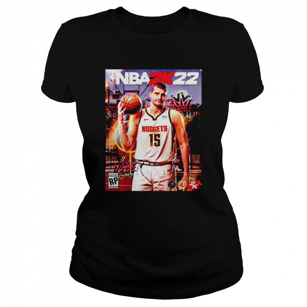 Denver Nuggets NBA 2K22 Nikola Jokic won shirt Classic Women's T-shirt