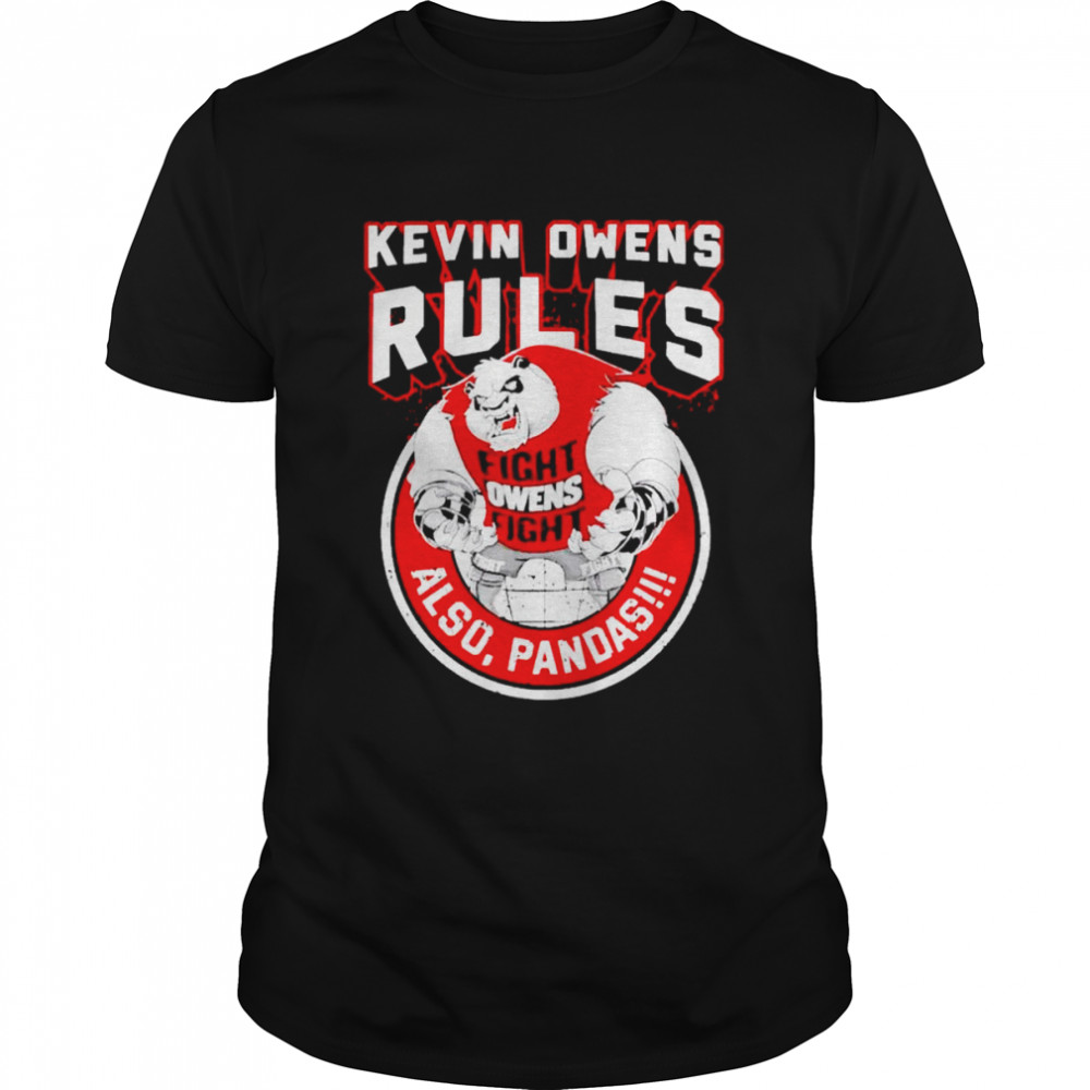 Kevin Owens Rules also pandas shirt