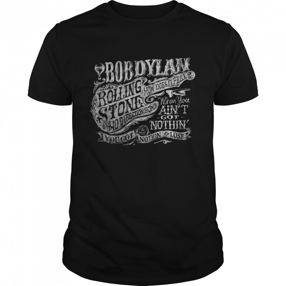Like A Rolling Stone The Freewheelin Tour 2022 Music Classic Bob Dylan shirt