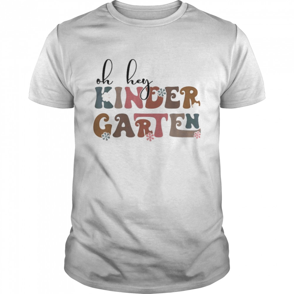 Oh Hey Kindergarten Team Kinder Back To School Teacher  Classic Men's T-shirt