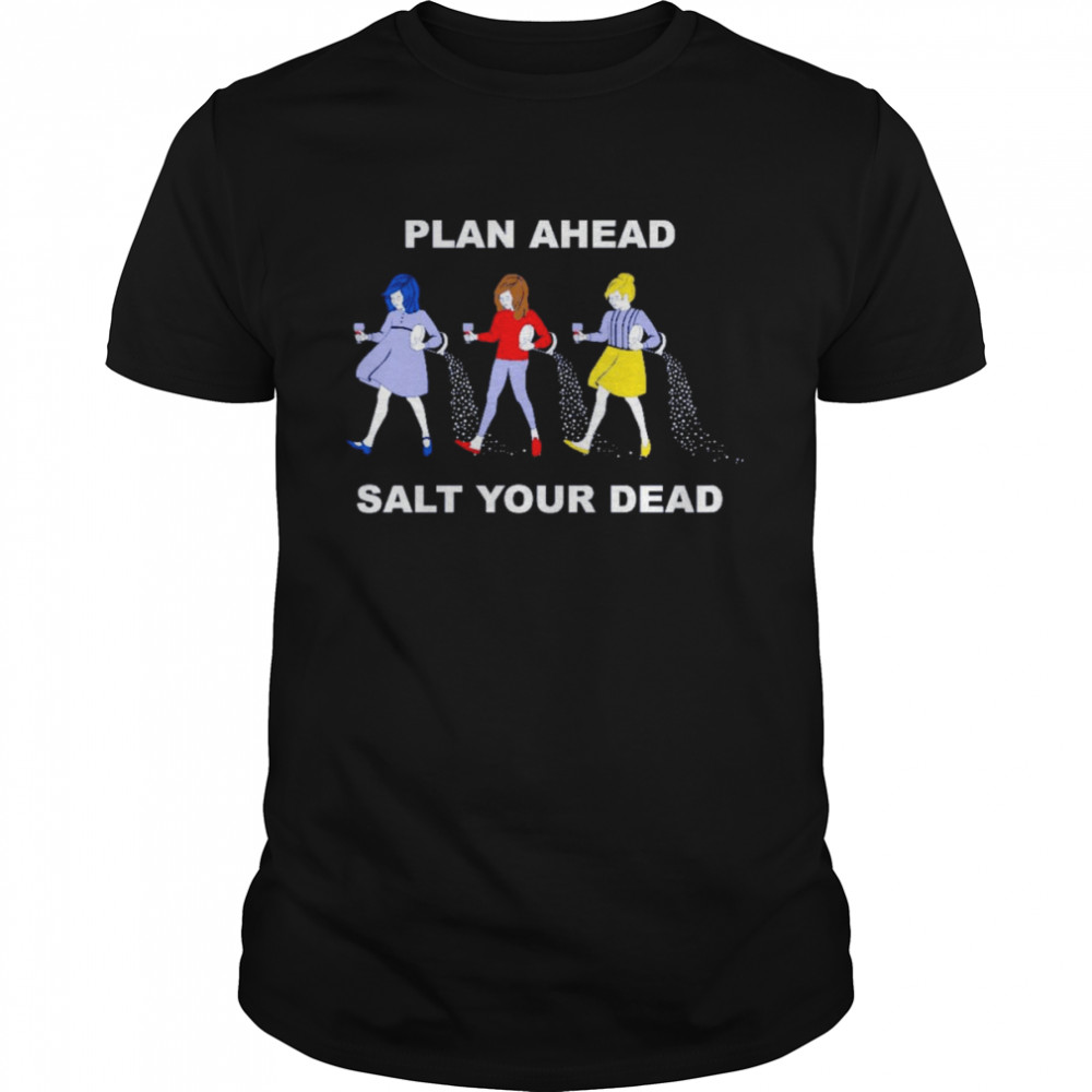 Salt Your Dead Slouchy T-Shirt