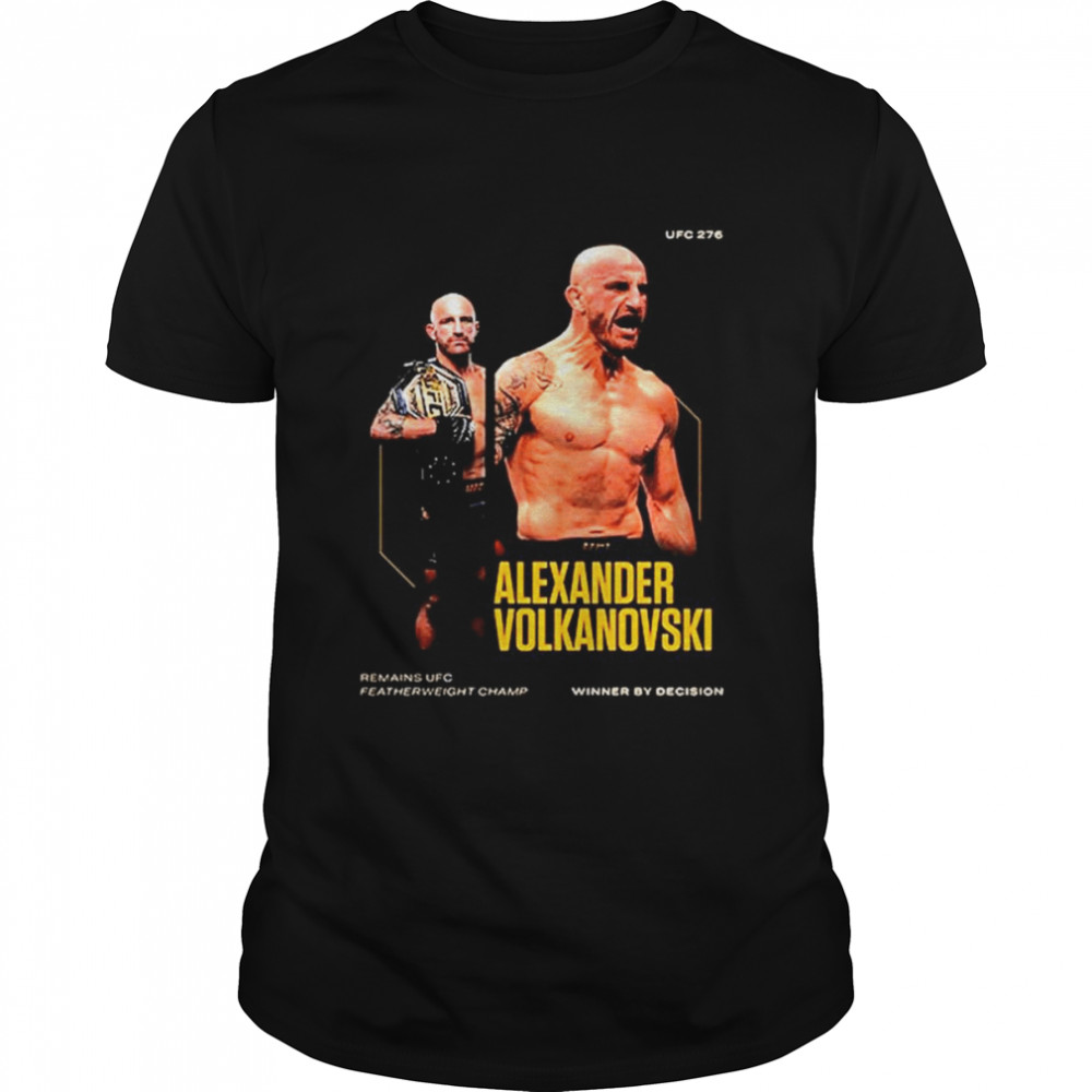 UFC 276 Alexander Volkanovski Remains UFC Featherweight Champions Winner Shirt