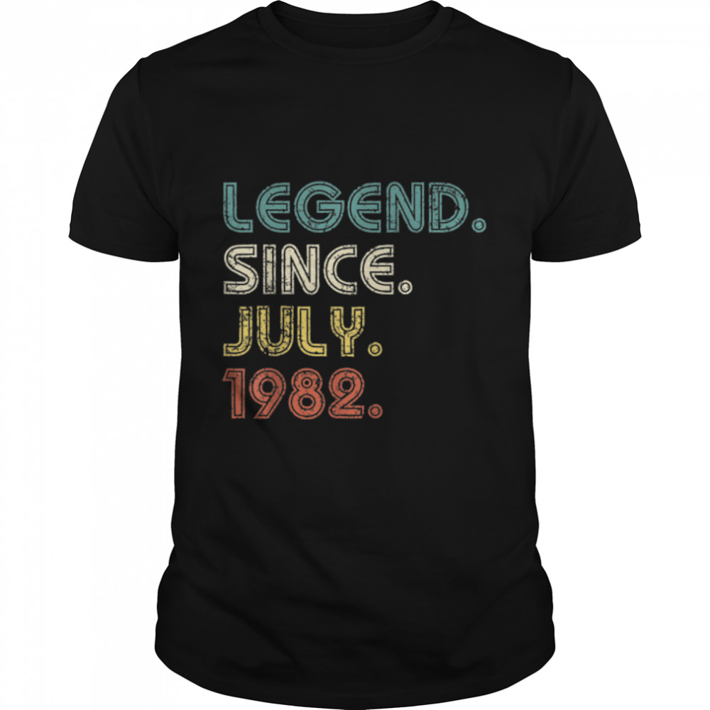 40 Years Old Gifts Legend Since July 1982 40th Birthday T-Shirt B0B2ZX1WD2