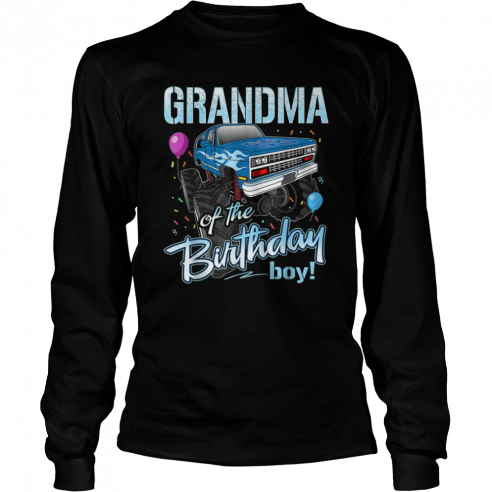 Grandma Of The Birthday Boy Monster Truck Birthday T- B09T71MM66 Long Sleeved T-shirt