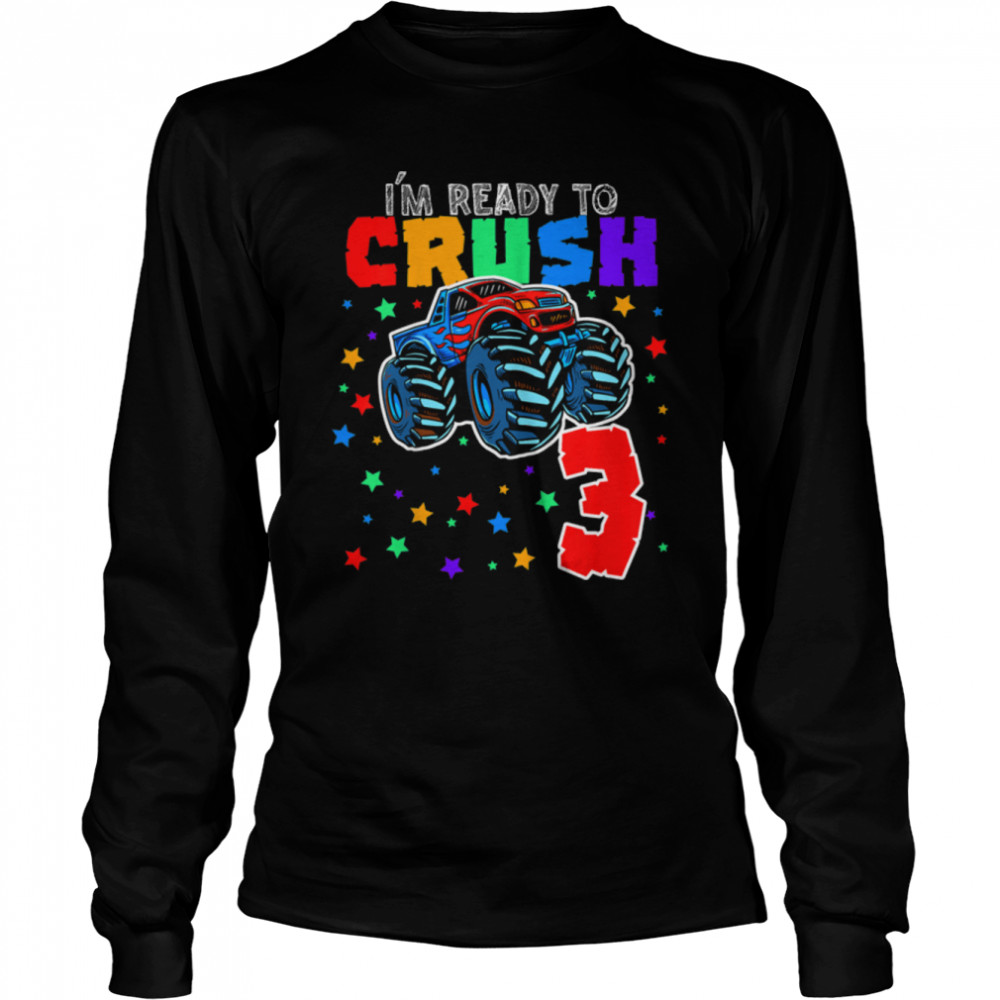 Kids I'm Ready to Crush 3 Monster Truck 3rd Birthday Gift Boys T- B0B197MBWH Long Sleeved T-shirt