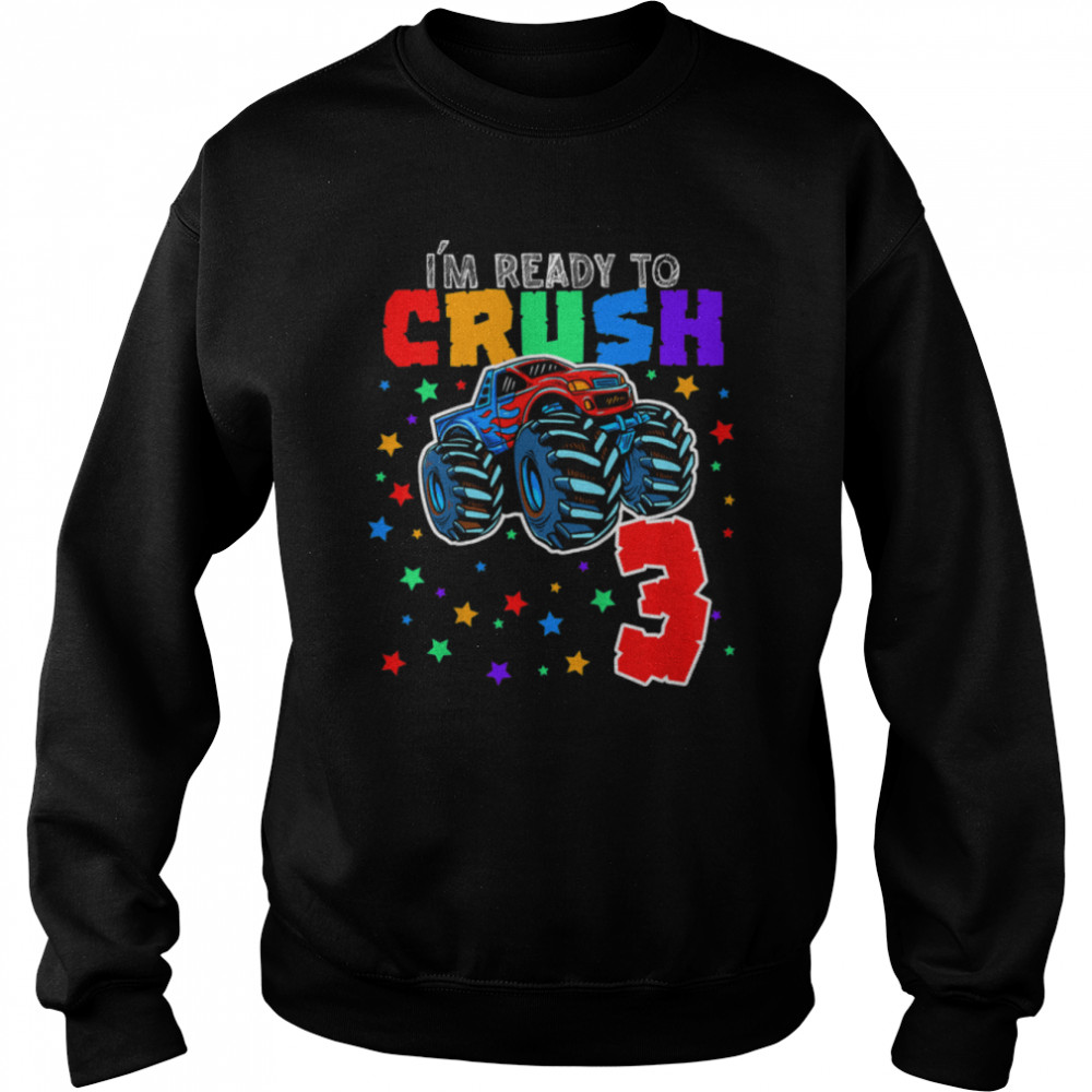 Kids I'm Ready to Crush 3 Monster Truck 3rd Birthday Gift Boys T- B0B197MBWH Unisex Sweatshirt