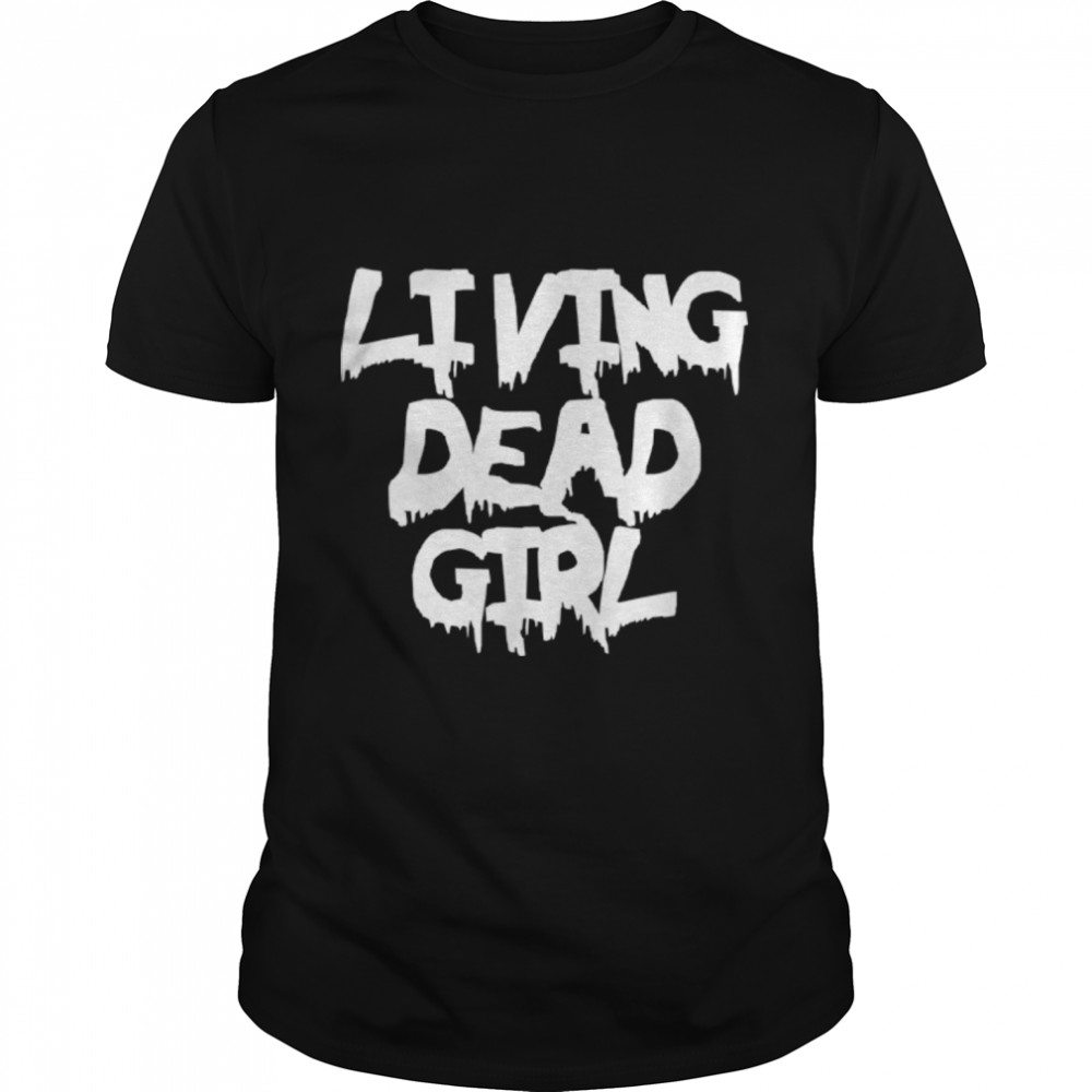 Living Dead Girl - Zombie T  - Black B07PBV2KDP Classic Men's T-shirt