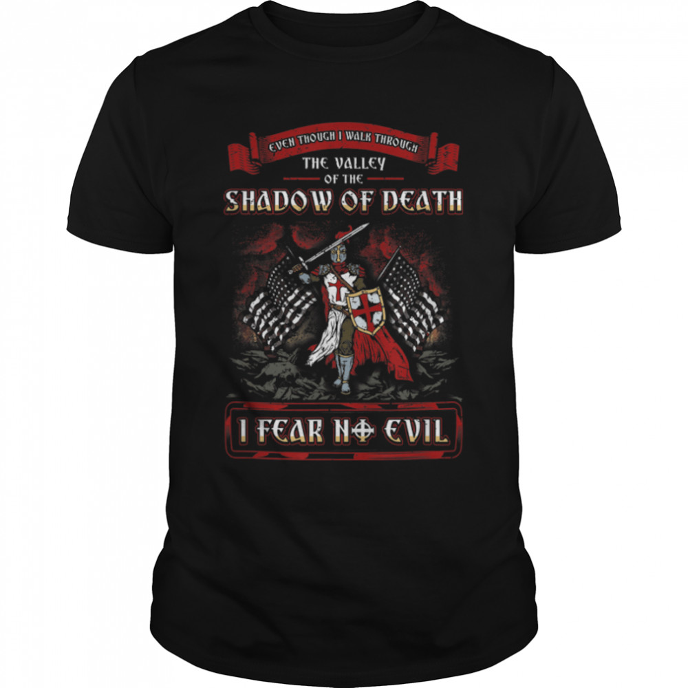 Shadow of Death, I Fear No Evil Christian Templar Knight T-Shirt B08LLYXVC7