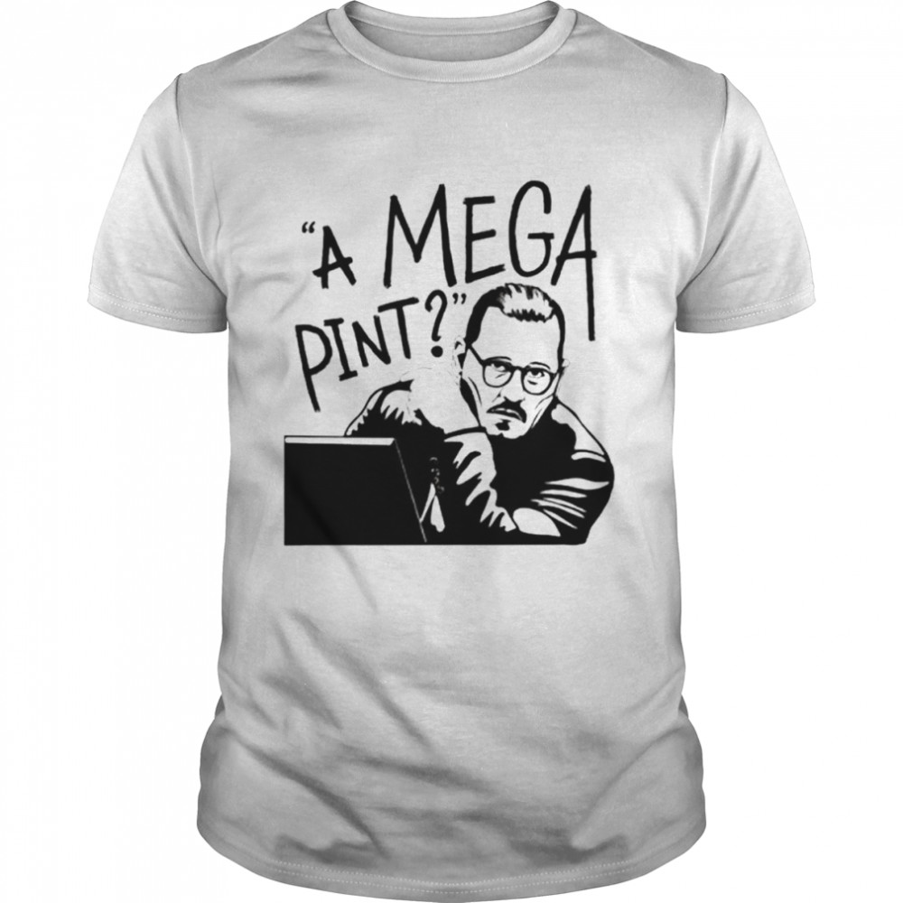 Two Side Printed Johnny Depp A Mega Pint shirt Classic Men's T-shirt