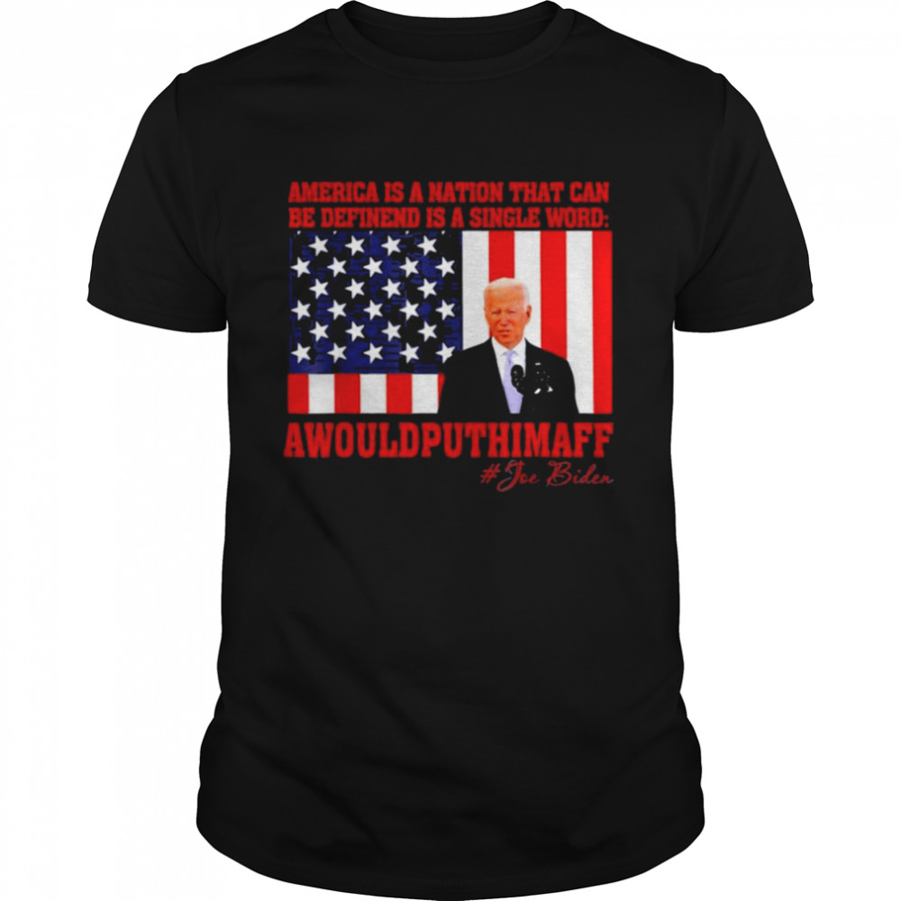America Nation Defined In A Single Word Biden T- Classic Men's T-shirt