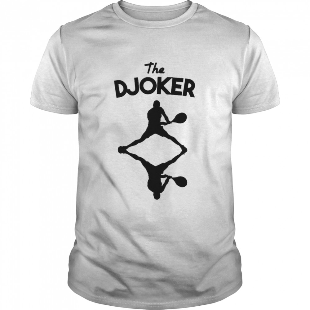 Novak Djokovic The Djoker Shirt