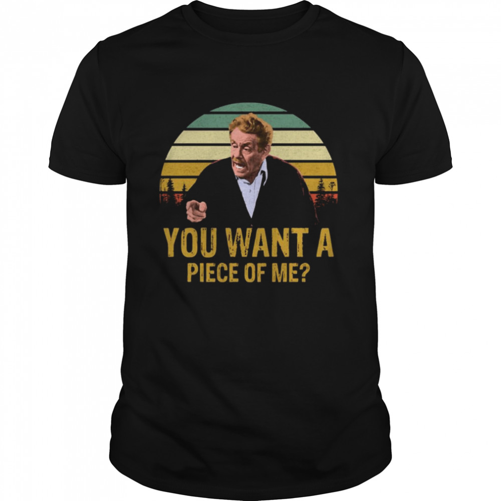 Meme You Want A Piece Of Me Jerry Seinfeld shirt Classic Men's T-shirt