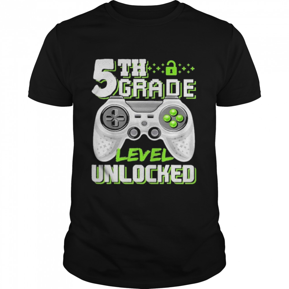 5th Grade Level Unlocked Game shirt