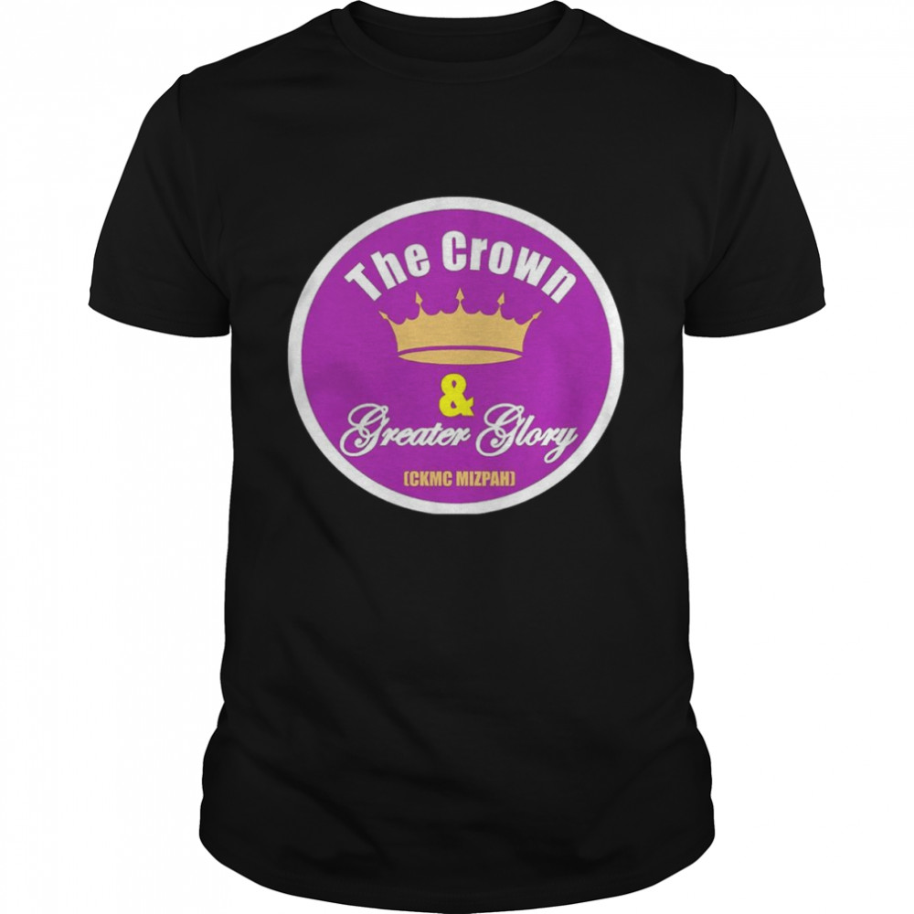 The Crown and Greater Glory shirt
