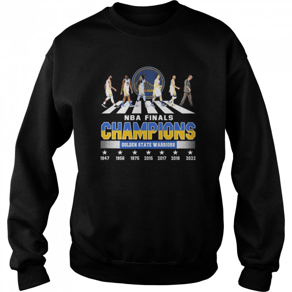 The Warriors Team Abbey Road NBA Finals Champions 1947-2022  Unisex Sweatshirt