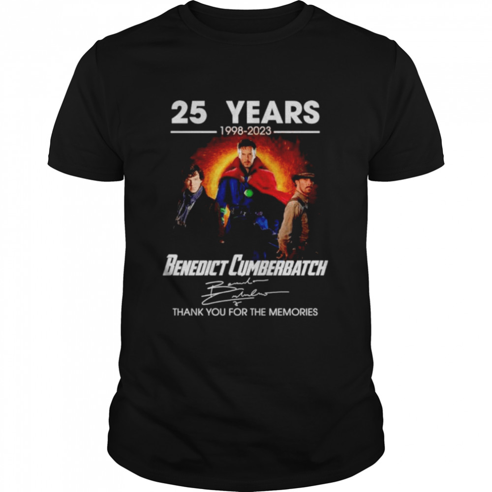 25 Years 1998-2023 Benedict Cumberbatch Signatures Thank You For The Memories Shirt