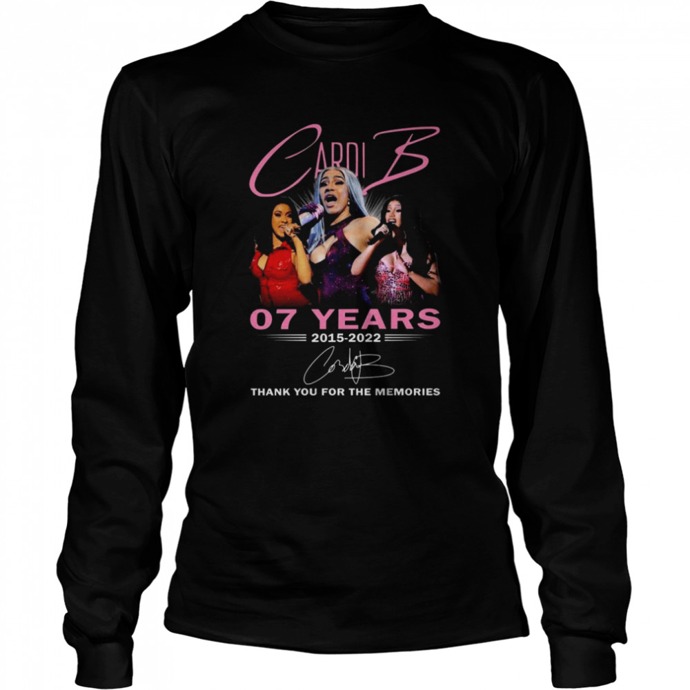 Cardi B 07 years 2015-2022 thank you for the memories signature shirt Long Sleeved T-shirt