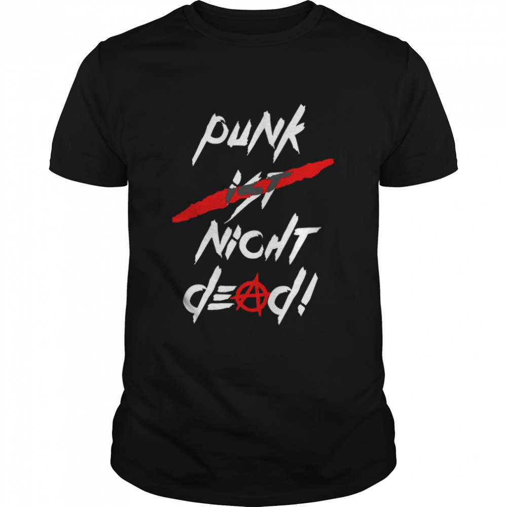 Famous Slogan Punk Is Not Dead shirt Classic Men's T-shirt