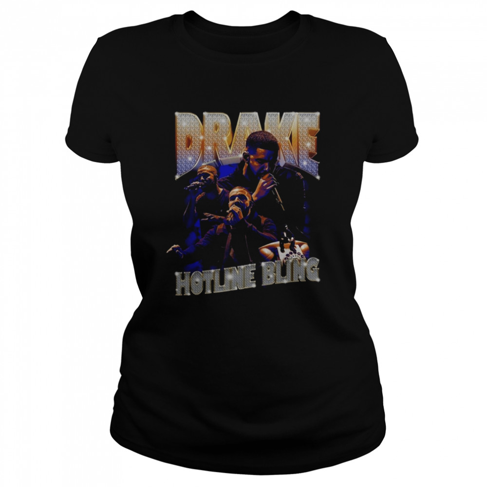Hotline Bling Drake Graphic Rapper shirt Classic Women's T-shirt