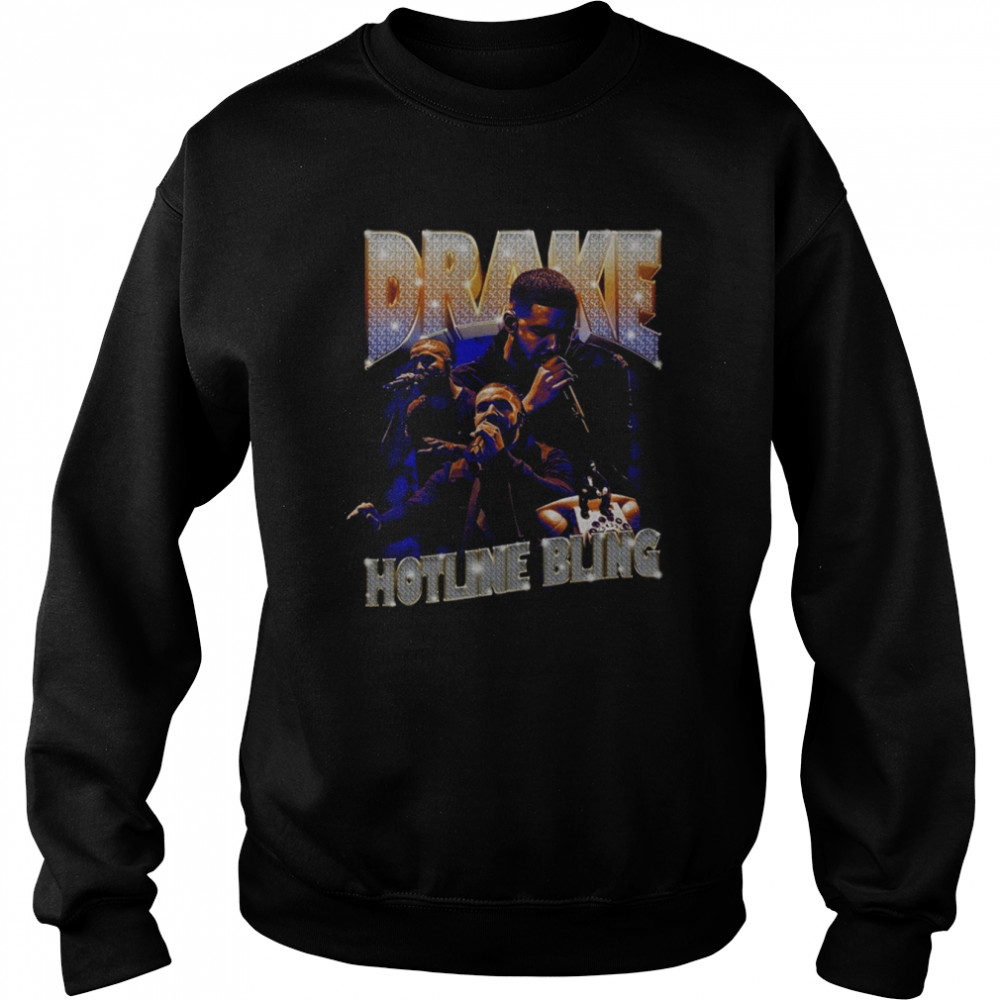 Hotline Bling Drake Graphic Rapper shirt Unisex Sweatshirt