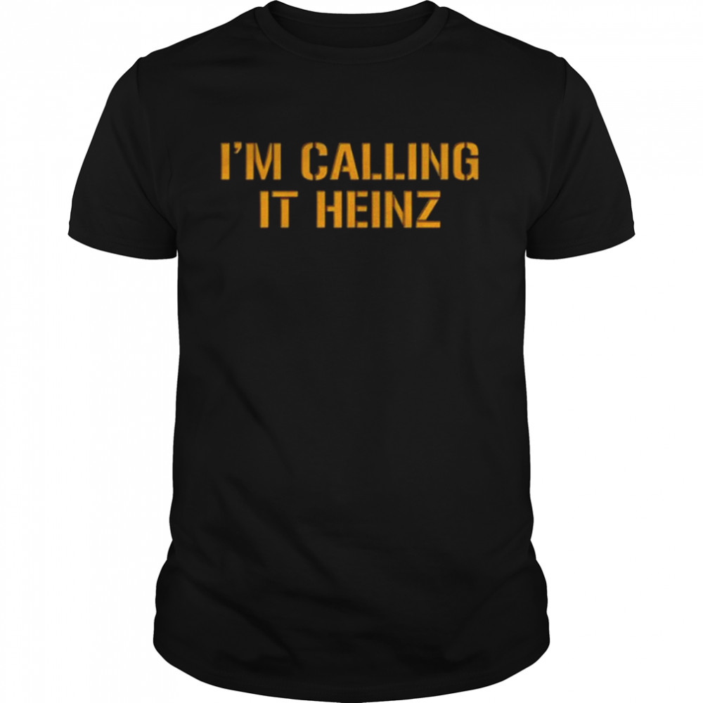 I’m calling it Heinz shirt Classic Men's T-shirt
