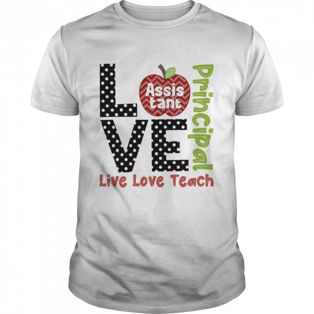 Polka Dots Zigzag Apple Love Live Love Teach Assistant Principal Shirt