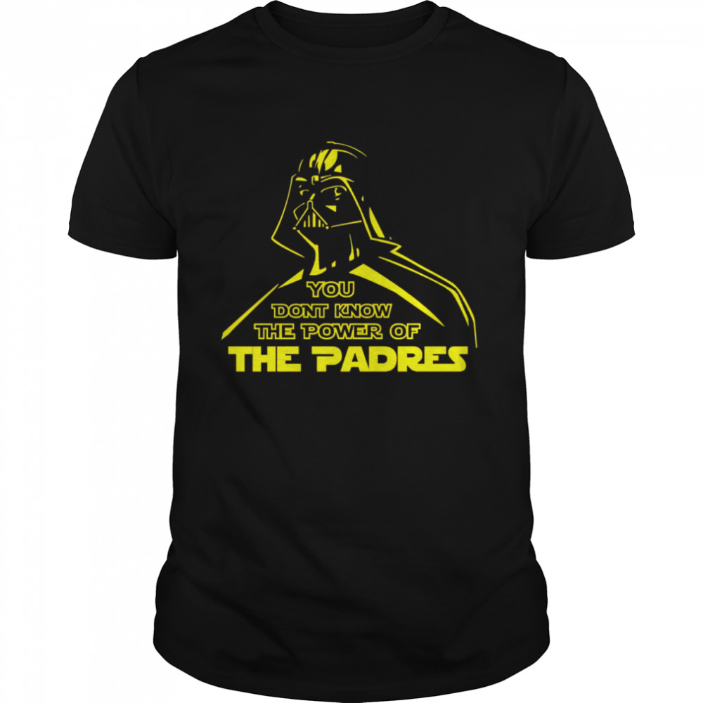 Darth Vader You don’t know the power of The Padres shirt Classic Men's T-shirt