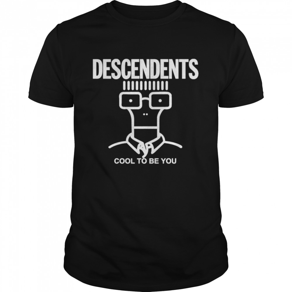 Descendents Cool To Be You 2022 Shirt