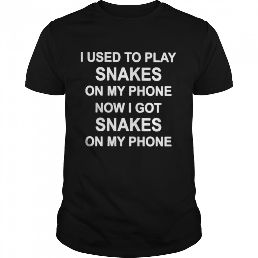 I Used To Play Snakes On My Phone Now I Got Snakes On My Phone  Classic Men's T-shirt