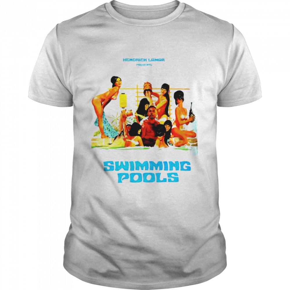 Kendrick Lamar Swimming Pools shirt