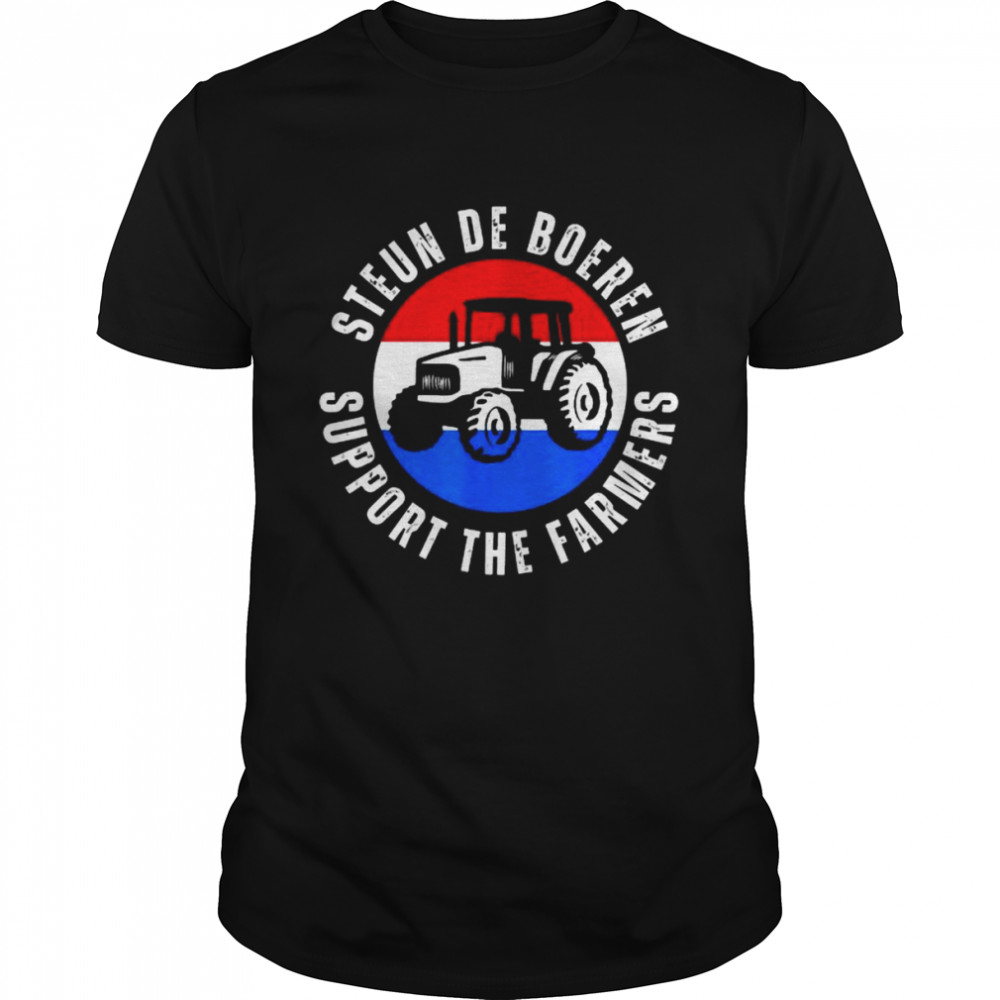 Support the farmers the netherlands political protest shirt
