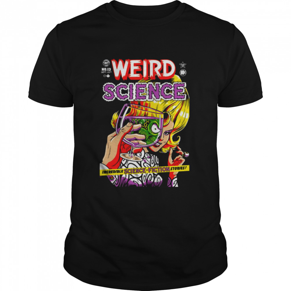 Weird Science shirt