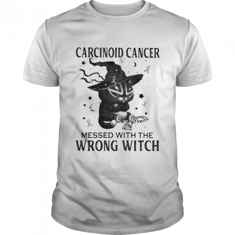 Black Cat Carcinoid Cancer messed with the wrong Witch halloween shirt