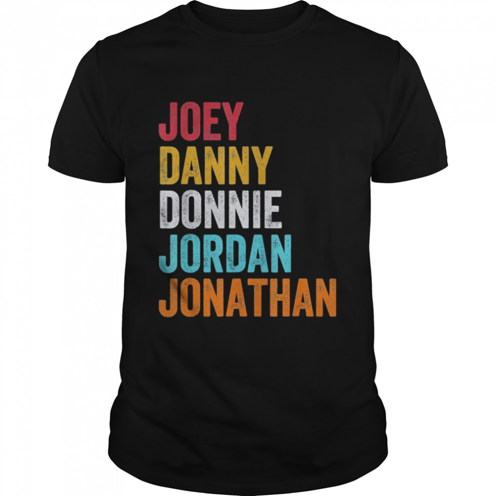 Joey Danny Donnie Jordan Jonathan T-Shirt