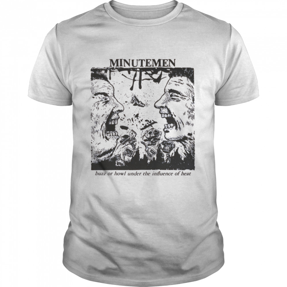 Under The Influence Of Heat Minutemen shirt Classic Men's T-shirt