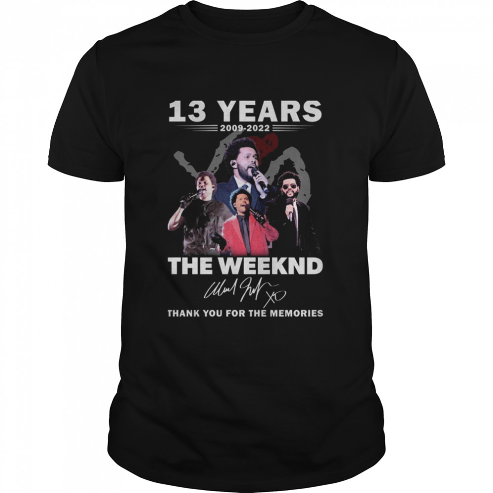 13 years 2009 2022 The Weeknd thank you for the memories signature shirt Classic Men's T-shirt