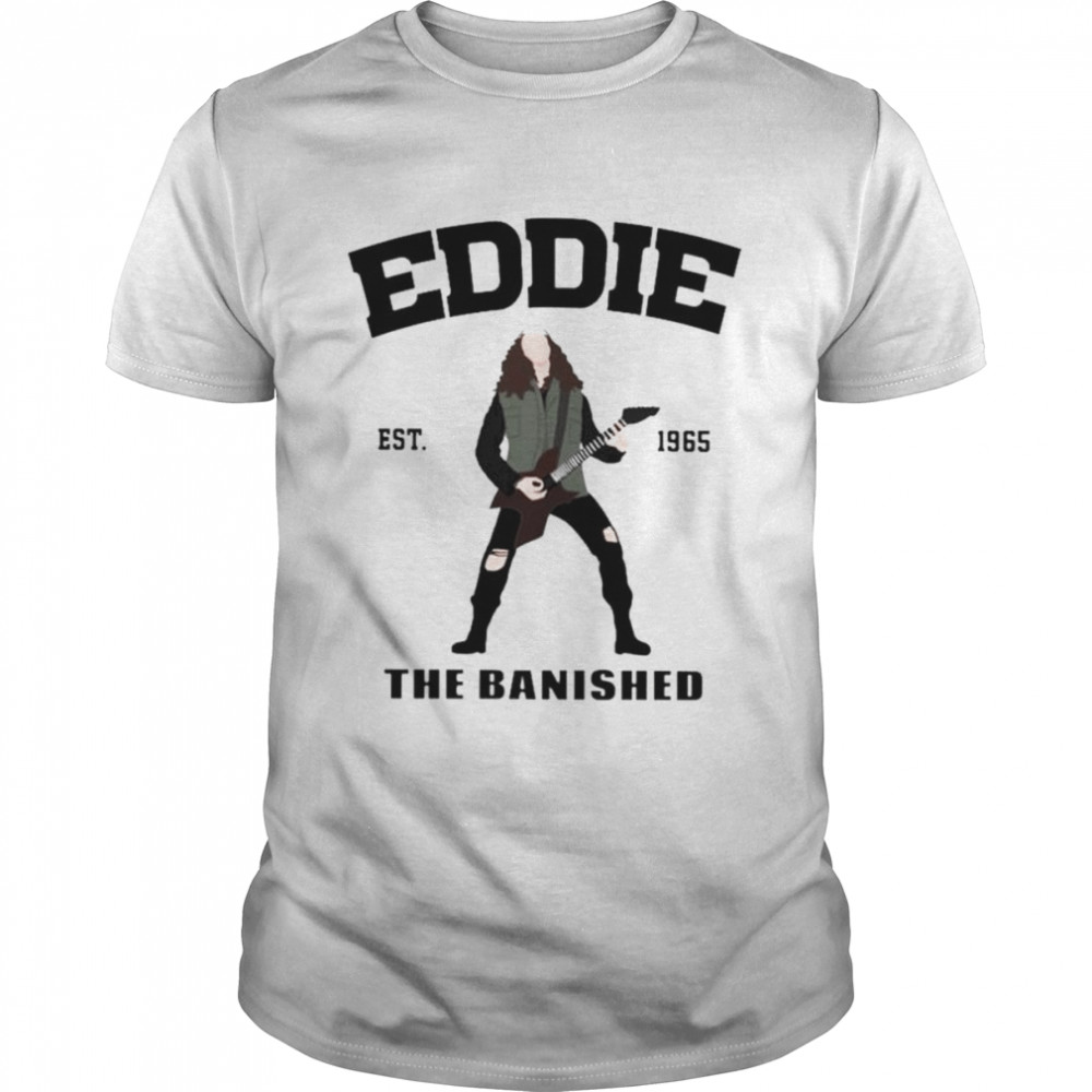 Eddie Munson The Banished Est 1965 shirt