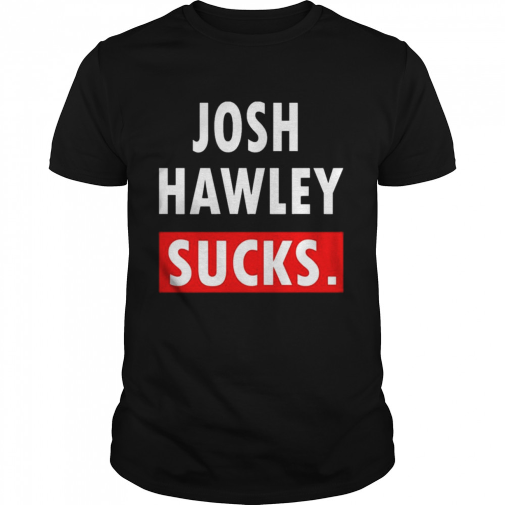Josh hawley sucks shirt Classic Men's T-shirt