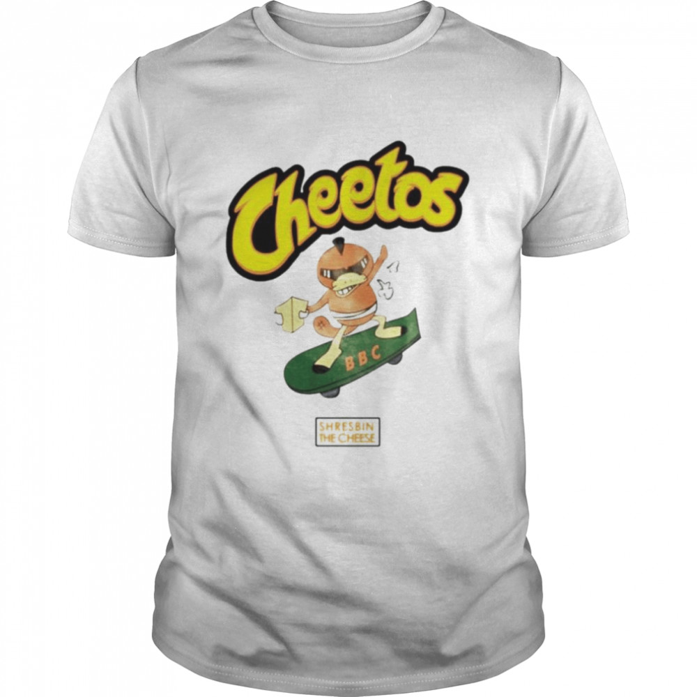 Cheetos Bbc Shresbin The Cheese shirt