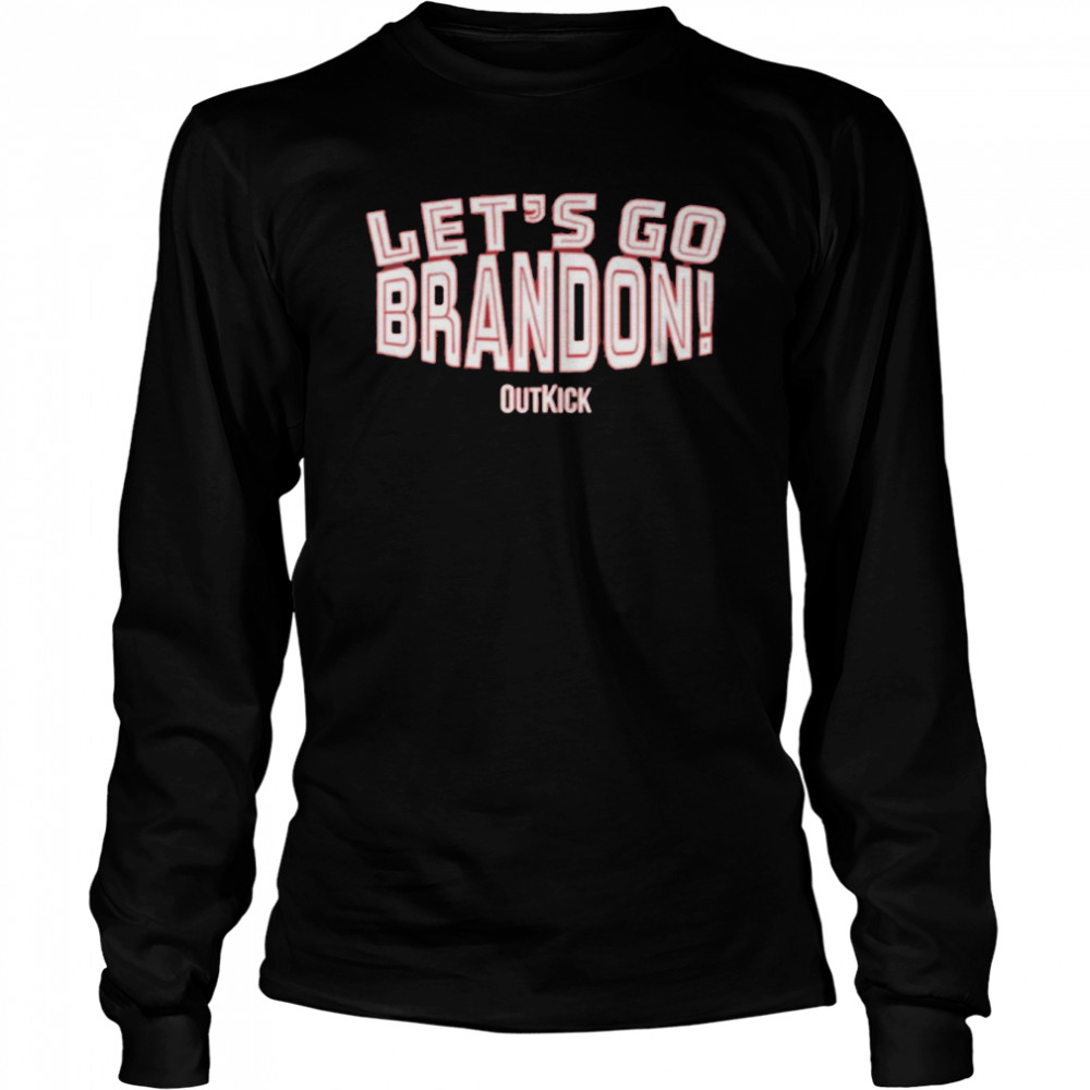 Outkick Let’s Go Non-Official 2022  Long Sleeved T-shirt