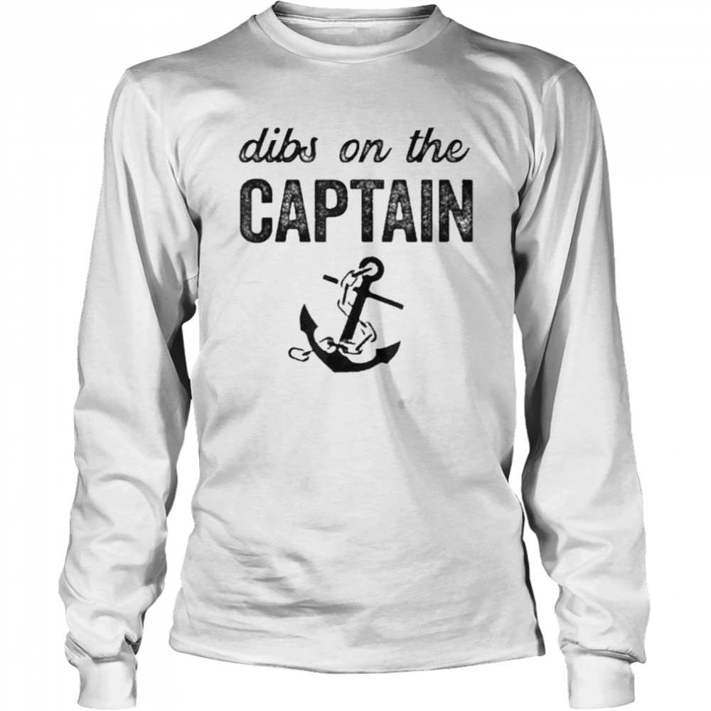 Captain Wife Dibs On The Captain  Long Sleeved T-shirt