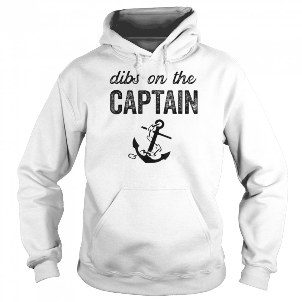 Captain Wife Dibs On The Captain  Unisex Hoodie