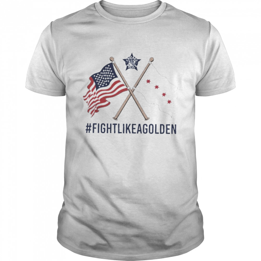 Fight Like A Golden Chicago Police Barstool Sports T-Shirt